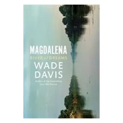 Magdalena - Wade Davis