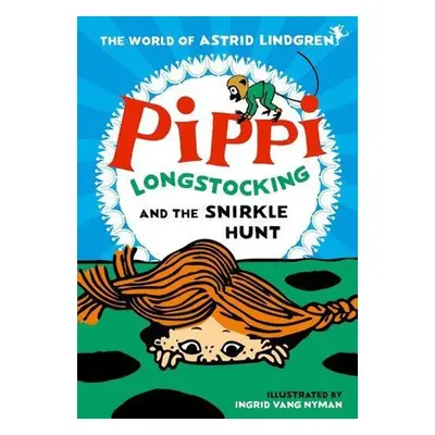 Pippi Longstocking and the Snirkle Hunt - Astrid Lindgrenová