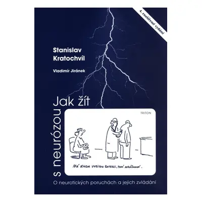 Jak žít s neurózou - Prof. PhDr. Stanislav Kratochvíl CSc.