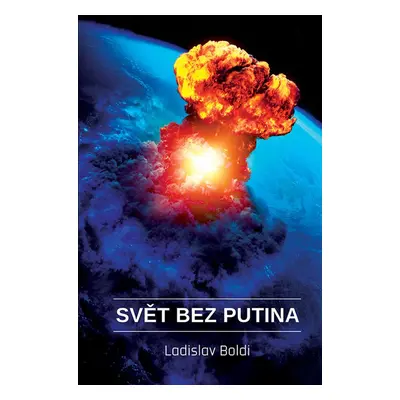 Svět bez Putina - Ladislav Boldi