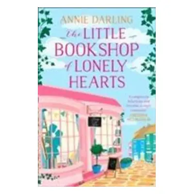 The Little Bookshop of Lonely Hearts - Annie Darlingová