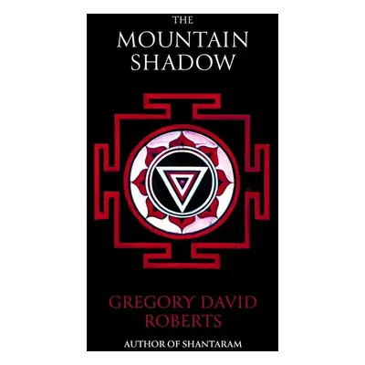 The Mountain Shadow - Gregory David Roberts