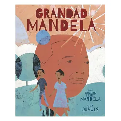 Grandad Mandela - Zindzi Mandela