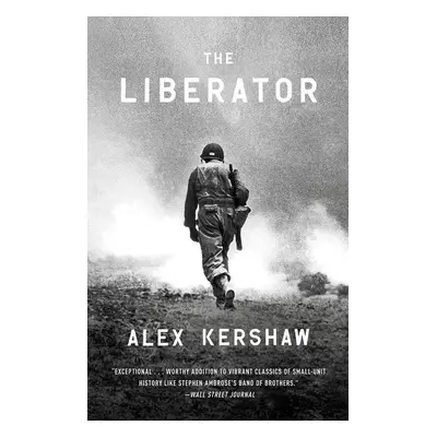 The Liberator - Alex Kershaw