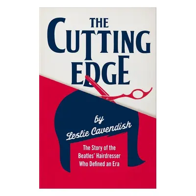 The Cutting Edge - Leslie Cavendish