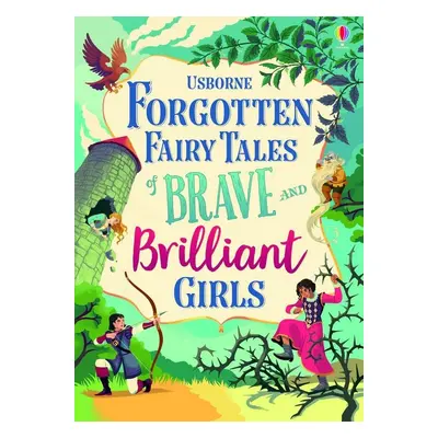 Forgotten Fairy Tales of Brave and Brilliant Girls - Ileana Surducan