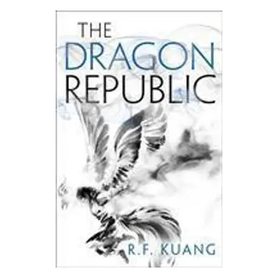 The Dragon Republic - R.F. Kuang