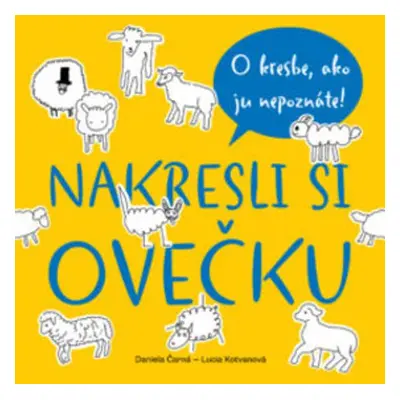 Nakresli si ovečku - Daniela Čarná