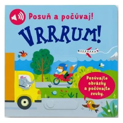 Posuň a počúvaj! Vrrrum! - Autor Neuveden