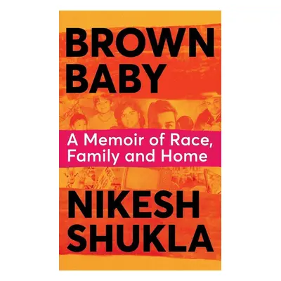 Brown Baby - Nikesh Shukla