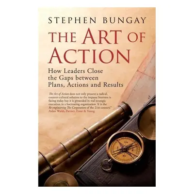 The Art of Action - Stephen Bungay