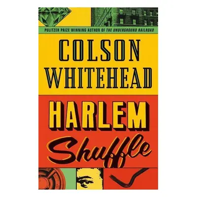 Harlem Shuffle - Colson Whitehead