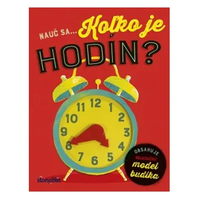 Nauč sa... Koľko je hodín - Autor Neuveden