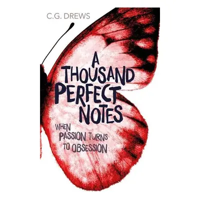 A Thousand Perfect Notes - C. G. Drews