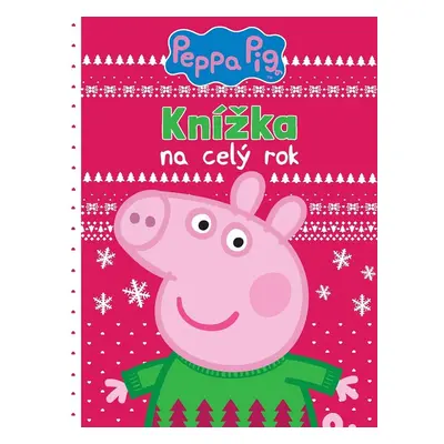 Peppa Pig - Knížka na celý rok - Kolektiv