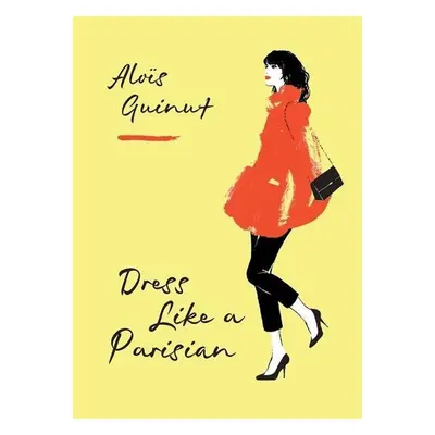 Dress Like a Parisian - Alois Guinut