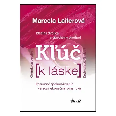 Kľúč k láske - Marcela Laiferová