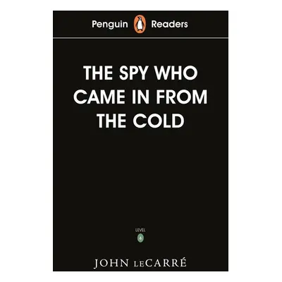 Penguin Readers Level 6: The Spy Who Came in from the Cold - John le Carré