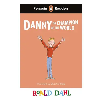 Penguin Readers Level 4: Danny the Champion of the World (ELT Graded Reader) - Roald Dahl