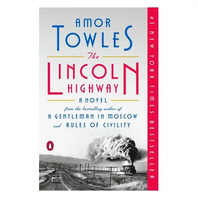 The Lincoln Highway - Amor Towles