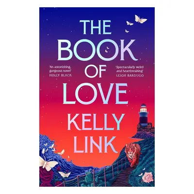 The Book of Love - Kelly Link