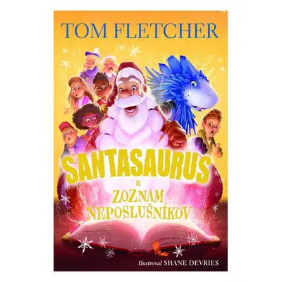 Santasaurus a zoznam neposlušníkov - Giovanna Fletcher