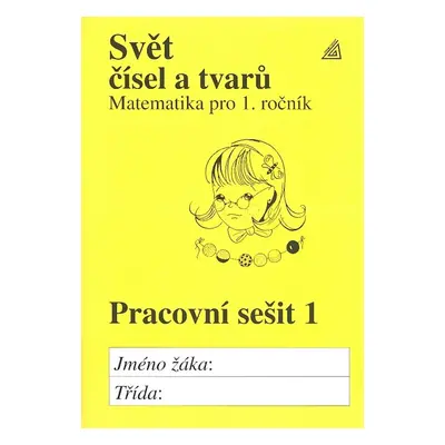 Svět čísel a tvarů Pracovní sešit 1 - Alena Hošpesová