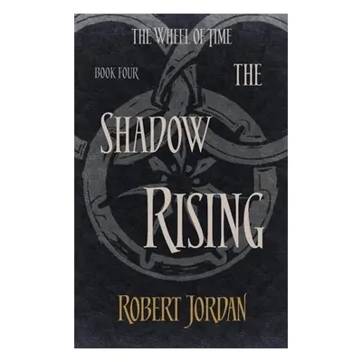 Wheel of Time 04. The Shadow Rising - Robert Jordan