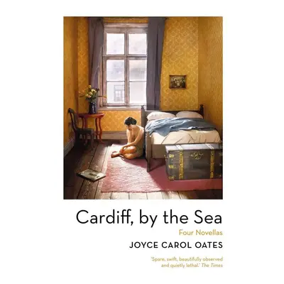 Cardiff, By The Sea - Joyce Carol Oates