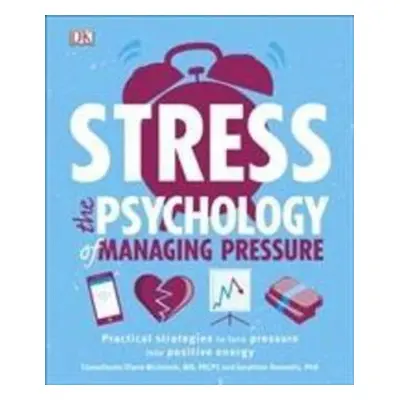 Stress: The Psychology of Managing Pressure - Autor Neuveden