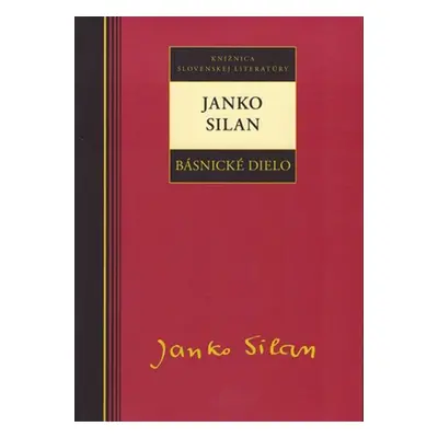 Janko Silan Básnické dielo - Janko Silan