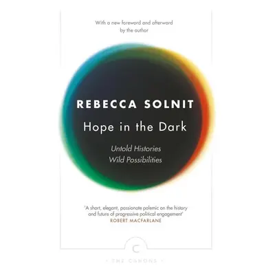 Hope in the Dark - Rebecca Solnit