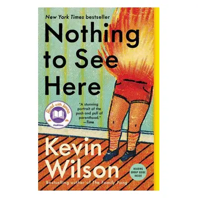 Nothing to See Here - Kevin Wilson