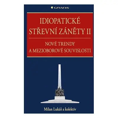 Idiopatické střevní záněty II - Milan Lukáš