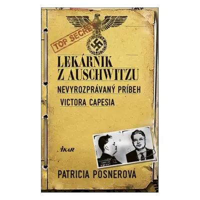 Lekárnik z Auschwitzu - Patricia Posnerová