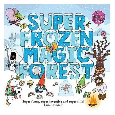 Super Frozen Magic Forest - Matty Long