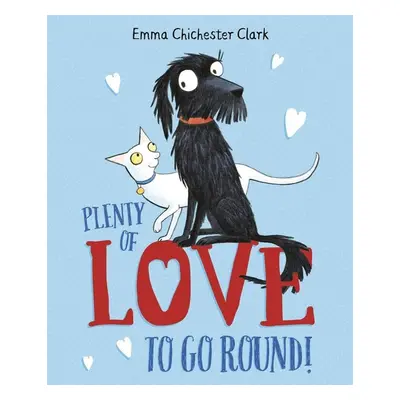 Plenty of Love to Go Round - Emma Chichester Clark