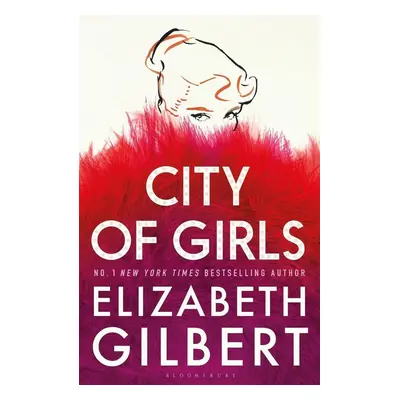 City of Girls - Elizabeth Gilbert