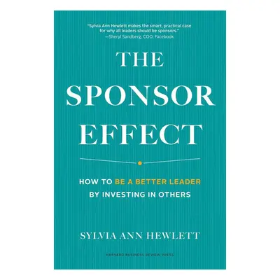 The Sponsor Effect - Sylvia Ann Hewlett