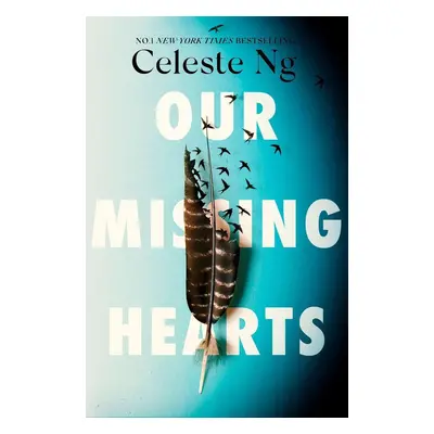 Our Missing Hearts - Celeste Ng