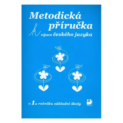 Metodická příručka k výuce českého jazyka - Miroslava Čížková