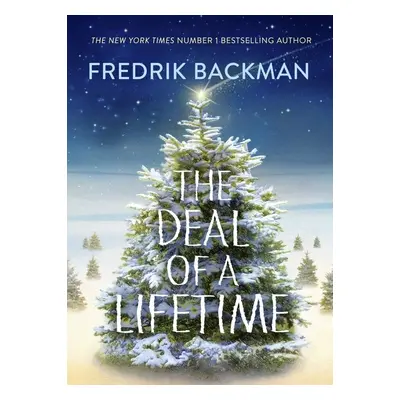 The Deal of a Lifetime - Fredrik Backman