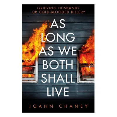 As Long As We Both Shall Live - Joann Chaney