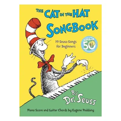 The Cat in the Hat Songbook. 50th Anniversary Edition - Dr Seuss