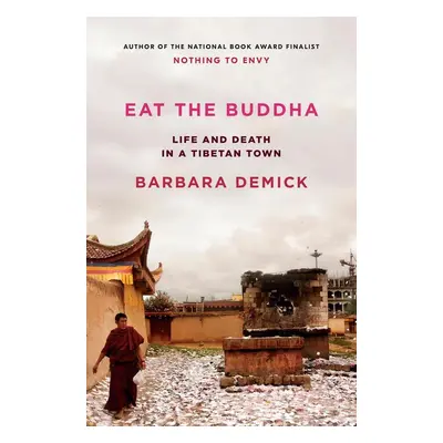 Eat the Buddha - Barbara Demicková