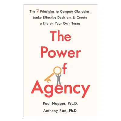 The Power of Agency - Anthony Rao