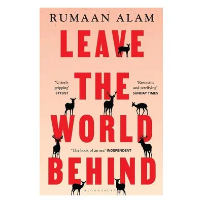 Leave the World Behind - Rumaan Alam