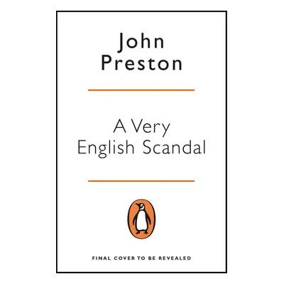 A Very English Scandal - John Preston