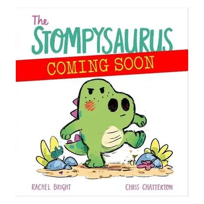 The Stompysaurus - Rachel Bright