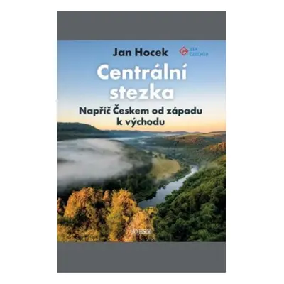 Centrální stezka napříč Českem - Jan Hocek